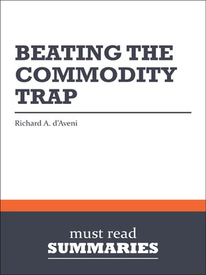 cover image of Beating the Commodity Trap - Richard A. D'Aveni